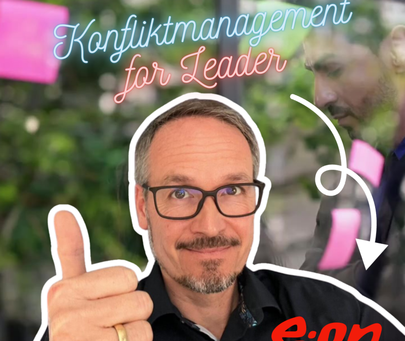 Konfliktmanagement und Leadership bei E.ON